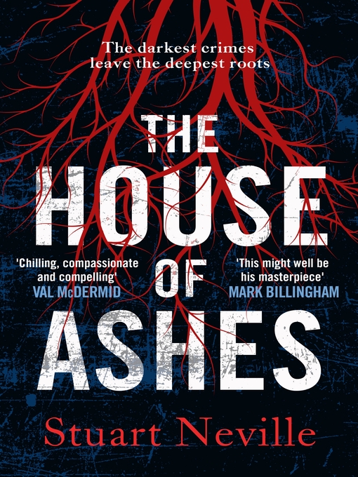 Title details for The House of Ashes by Stuart Neville - Available